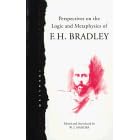 Perspectives on the Logic and Metaphysics of F.H. Bradley (Idealism Series)