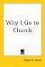 Why I Go to Church