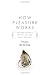 How Pleasure Works: The New Science of Why We Like What We Like