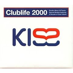 Kiss Club Life 2000 - Club Classics