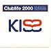 Kiss Club Life 2000 - Club Classics