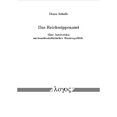 Das Reichssippenamt. Eine Institution nationalsozialistischer Rassenpolitik