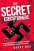 The Secret Executioners