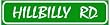 HILLBILLY ROAD country backwood street sign