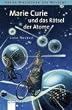 Marie Curie und das R�tsel der Atome