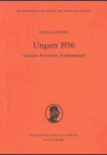Produkt-Bild: Ungarn 1956: Aufstand, Revolution, Freiheitskampf