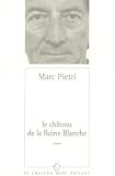 Le chateau de la reine blanche