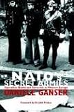 NATOs Secret Army: Operation Gladio and Terrorism in Western Europe (Contemporary Security Studies)