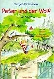 Peter und der Wolf op. 67.: Ein musikalisches Märchen für Kinder