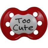 Lots to Say Baby Pacifier- Too Cute-Red by 