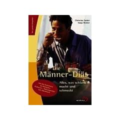 Die M�nner- Di�t. Alles, was schlank macht und schmeckt