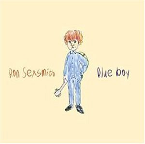 Ron Sexsmith - Blue Boy - Zortam Music