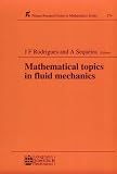Mathematical Topics in Fluid Mechanics (Research Notes in Mathematics Series)