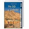 Die 10 Gebote: Grundkurs Christentum
