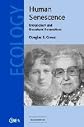 Human Senescence: Evolutionary and Biocultural Perspectives (Cambridge Studies in Biological and Evolutionary Anthropology)