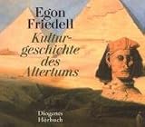 Kulturgeschichte des Altertums - Egon Friedell