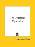 The Ancient Mysteries