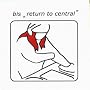 Return to Central