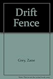 The drift fence