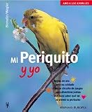 Mi Periquito Y Yo / My Parakeet And Me