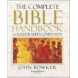 The Complete Bible Handbook: An Illustrated Companion