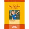 Lehrerb�cherei Grundschule - Ideenwerkstatt: Gute Aufgaben Deutsch: Heterogenit�t nutzen - 22 gute Aufgaben - F�r die Klassen 3 und 4