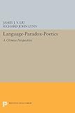 Language-paradox-poetics : a Chinese perspective