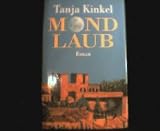 Mond Laub - Tanja Kinkel