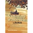 Canoeing in the Wilderness: A Handbook by Alan S. Kesselheim