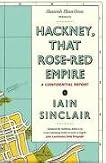 Hackney, That Rose Red Empire