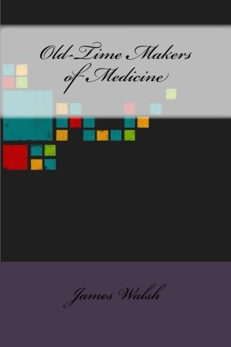 Old-Time Makers of Medicine
