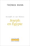 Joseph et ses frères, tome 3 : Joseph en Egypte