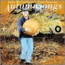 John McCutcheon`s Four Seasons: Autumnsongs