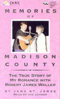 Memories of Madison County: The True Story of My Romance with Robert James Waller