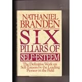 The Six Pillars of Self-Esteem
