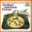 Wolfgang Amadeus Mozart - Ein Kind reist durch Europa: H�rspiel mit vielen Musikbeispielen