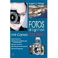 Fotos digital mit Canon EOS 350D: Kamerapraxis - Was nicht im Bedienungshandbuch steht - Tipps und Tricks - Hintergr�nde, Basiswissen - Nachschlagewerk