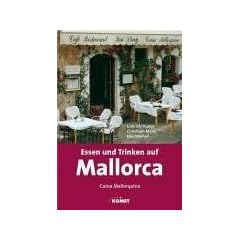 Essen und Trinken auf Mallorca. Cucina Mallorquina