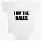 I Am The Balls Baby Ultrasoft Onesie