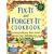 Fix-It and Forget-It Cookbook: Feasting with Your Slow Cooker