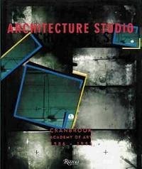 Architecture Studio: Cranbrook 1986-93