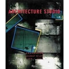 Architecture Studio: Cranbrook Academy of Art, 1986-93