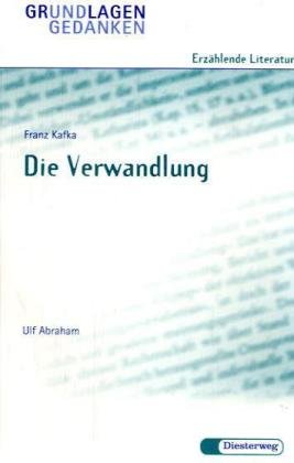 Die Verwandlung. Grundlagen und Gedanken