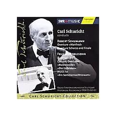 Carl Schuricht Conducts Schumann & Mendelssohn