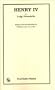 Henry IV: By Luigi Pirandello ; Edited and Introduction by William-Alan Landes