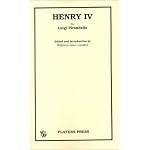 Henry IV: By Luigi Pirandello ; Edited and Introduction by William-Alan Landes book cover