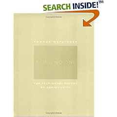 Being No One: The Self-model Theory of Subjectivity (Bradford Book)