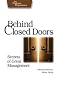 Behind Closed Doors. Secrets of Great Management
