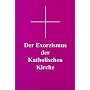 Der Exorzismus der katholischen Kirche