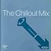 The Chill Out Mix [CASSETTE]